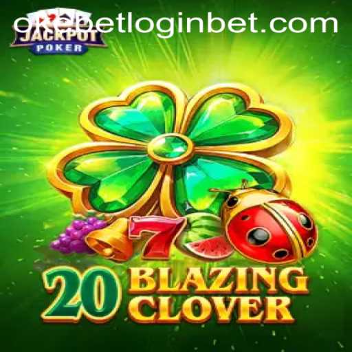 Discover the Thrills of 20BlazingClover: Gameplay, Strategies, and Okebet Login