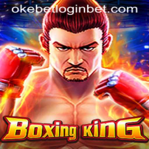 Mastering the Art of BoxingKing: Step into the Virtual Ring with Okebet Login