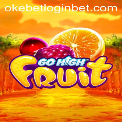 Experience the Excitement of GoHighFruit: A Comprehensive Guide