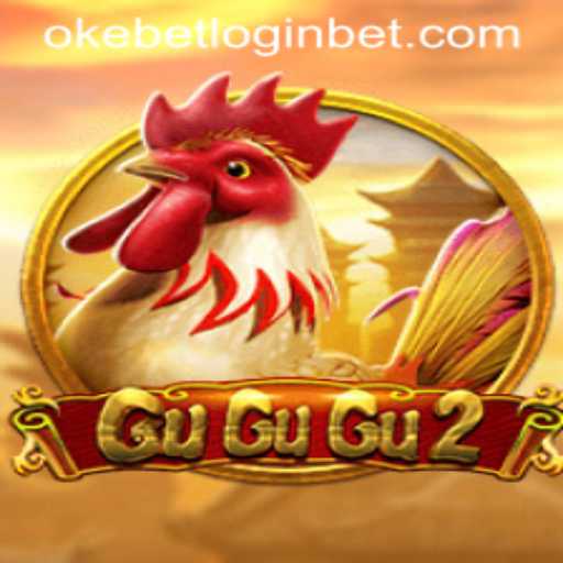 Exploring the World of GuGuGu2 and How to Navigate Okebet Login