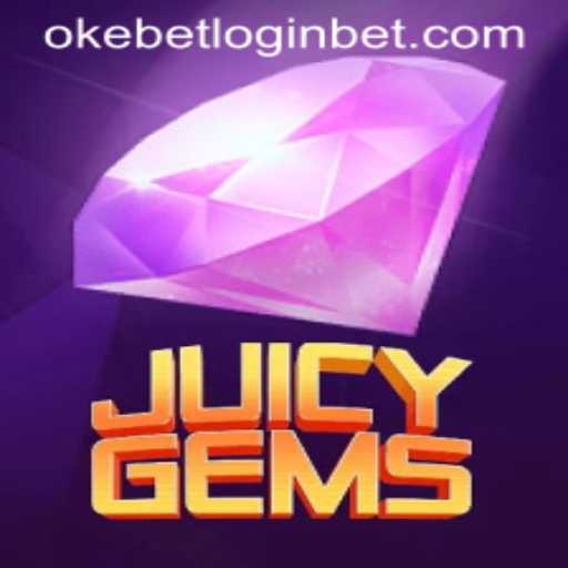 Discover the Thrilling World of JuicyGems and Okebet Login